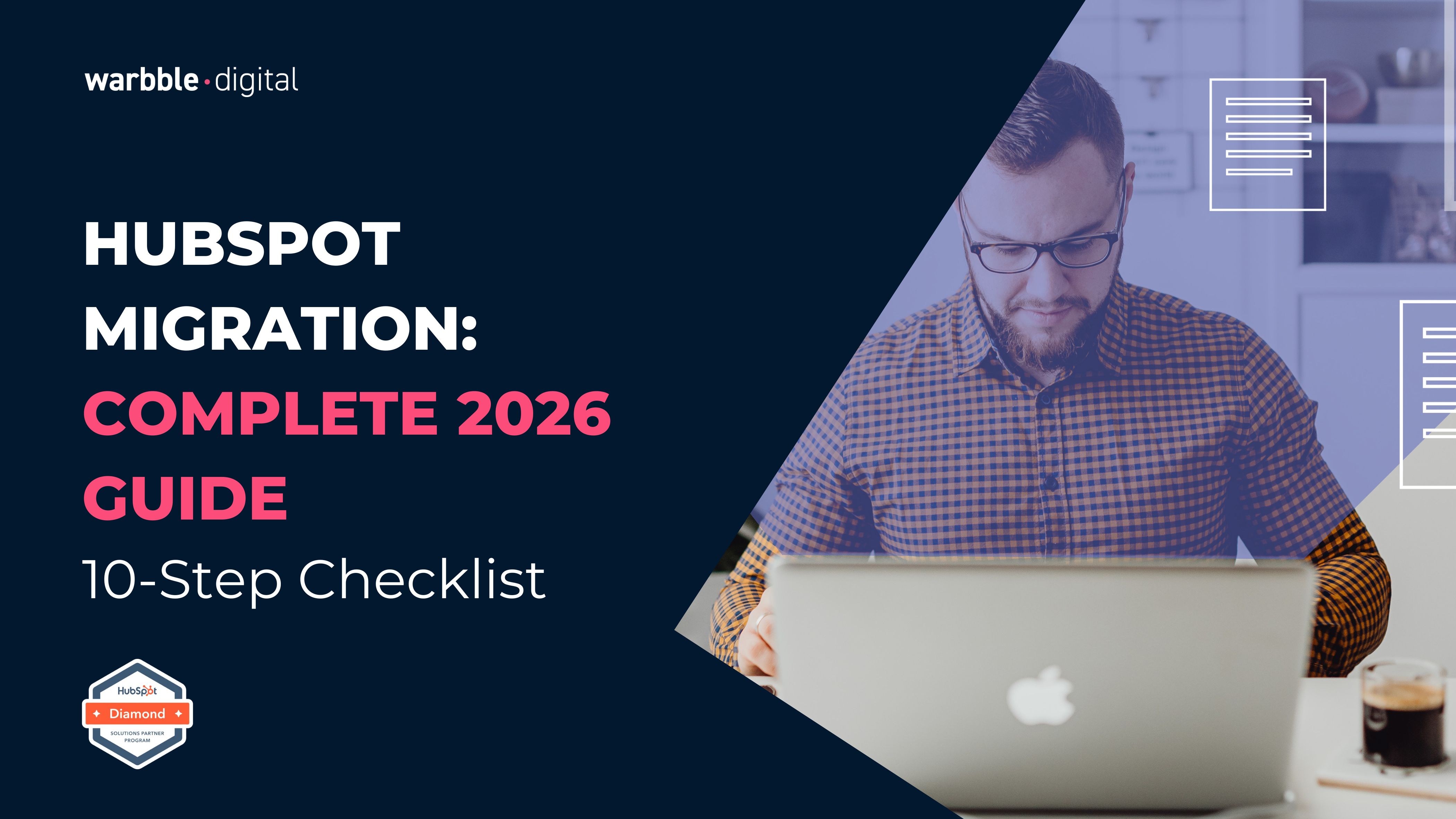 HubSpot Migration: Complete 2026 Guide (10-Step Checklist) by warbble