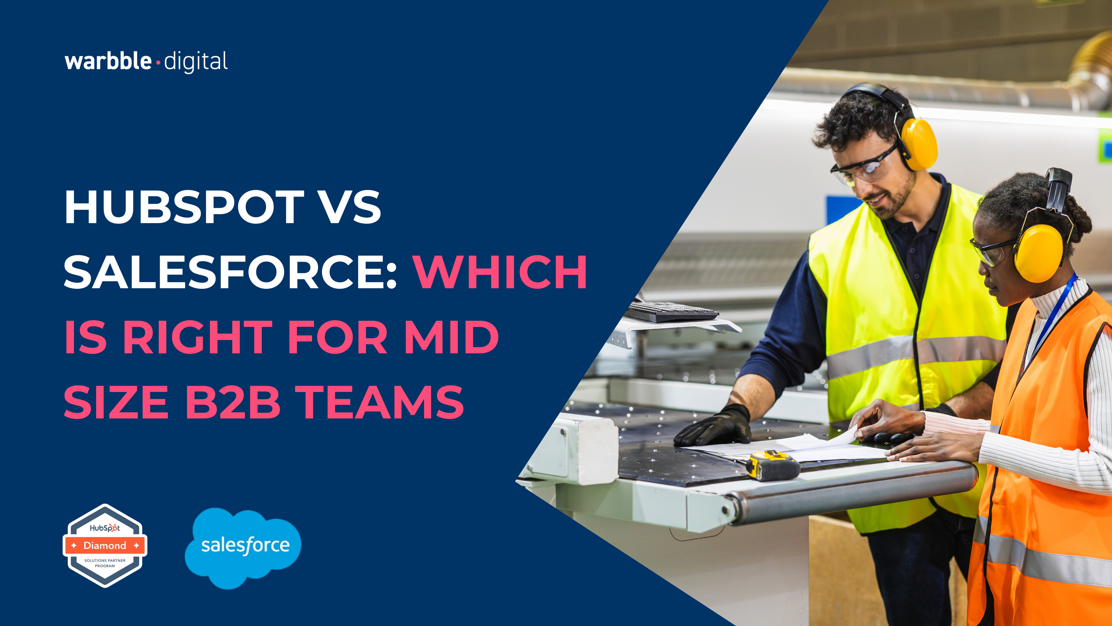 HubSpot vs Salesforce for Mid-Size B2B Teams: An Honest Comparison