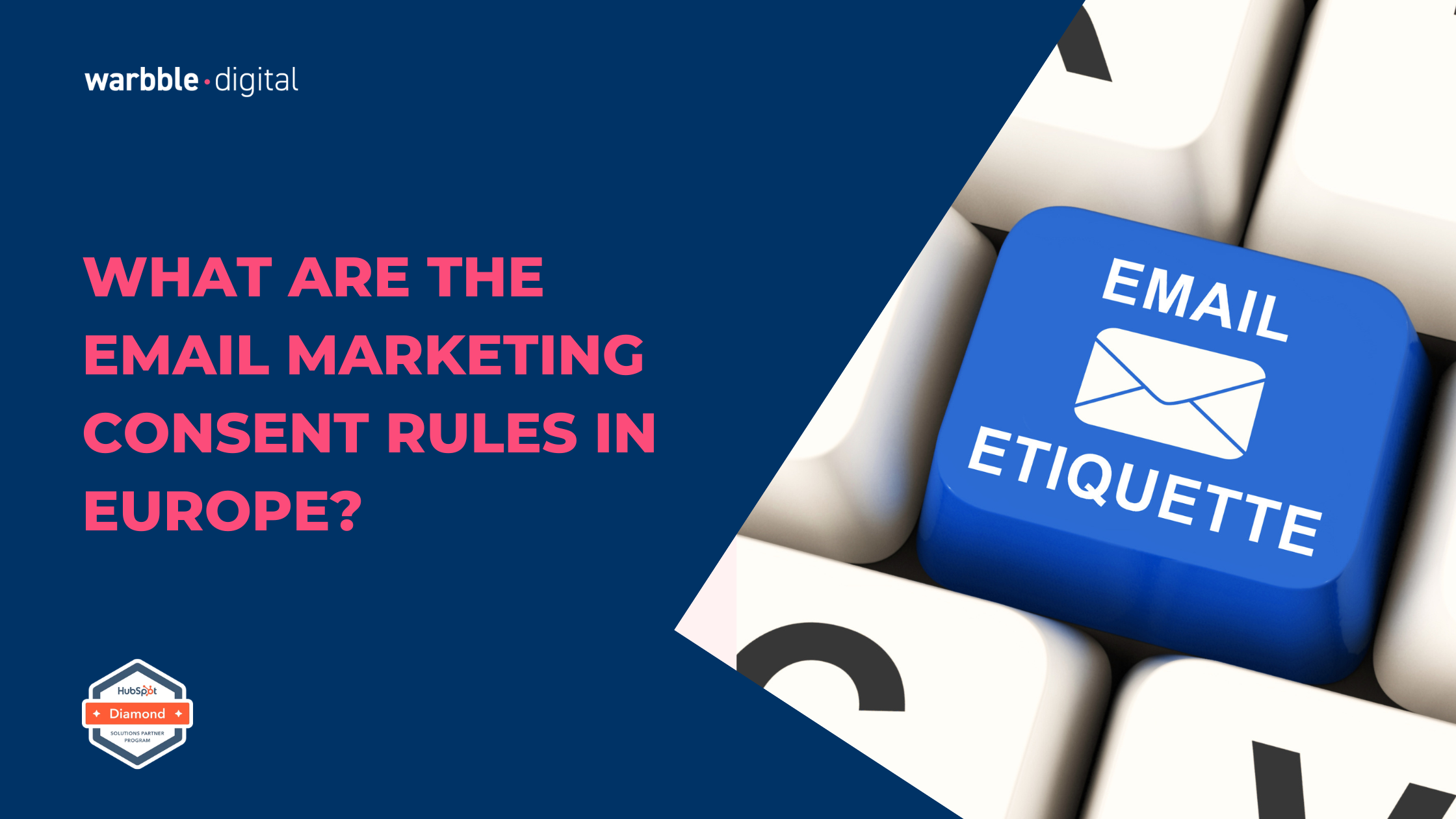 What Are the Email Marketing Consent Rules in Europe?